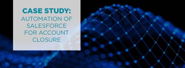 Salesforce Automation for Account Closure 